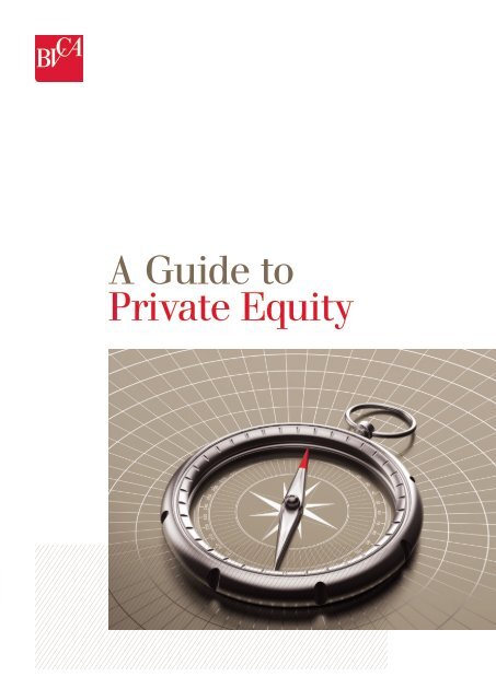 A Guide to Private Equity - BVCA admin