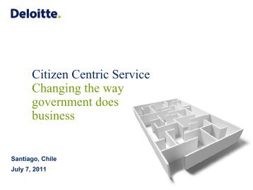 Citizen Centric Service is a - Deloitte Chile