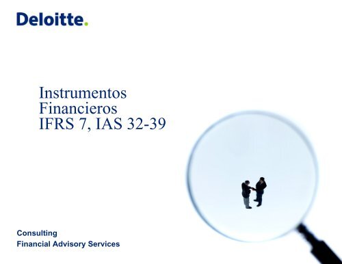 Instrumentos Financieros IFRS 7, IAS 32-39 - Deloitte Chile