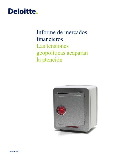 Informe de Mercados Financieros - Marzo 2011 - Deloitte