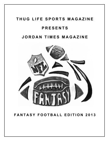 THUG LIFE SPORTS MAGAZINE PRESENTS JORDAN TIMES MAGAZINE