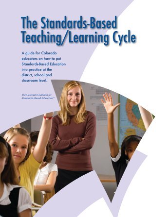 The Standards-Based Teaching/Learning Cycle - Colorado ...