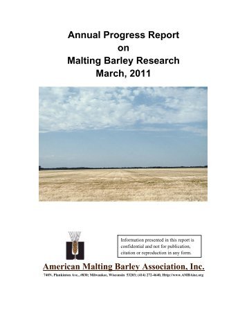 Annual Progress Report on Malting Barley Research March, 2011