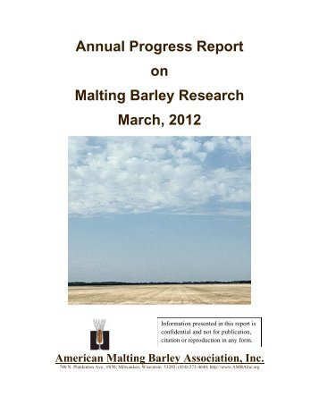 Annual Progress Report on Malting Barley Research March, 2012