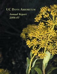 Annual Report 2006-07.indd - the UC Davis Arboretum