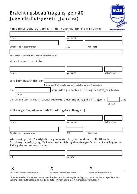 Erziehungsbeauftragung gemäß Jugendschutzgesetz (JuSchG) X X X