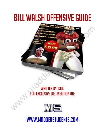 Bill Walsh Offensive Guide - MaddenStudents