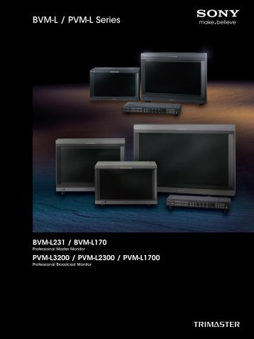 BVM-L / PVM-L Series - Sony Professional Solutions Asia Pacific