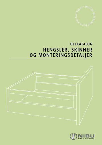 Skinnesystem og hengsler
