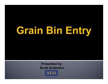 Grain Bin Entry