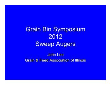 Grain Bin Symposium 2012 Sweep Augers