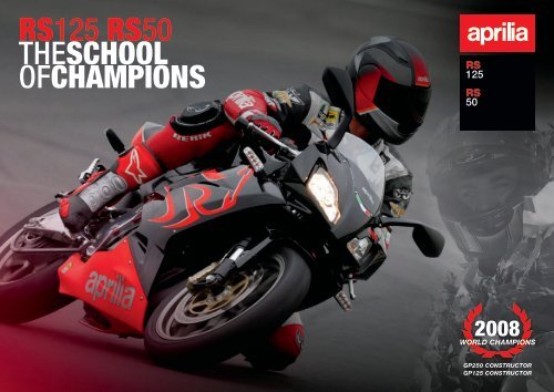 RS125 RS50 THESCHOOL OFCHAMPIONS - Aprilia