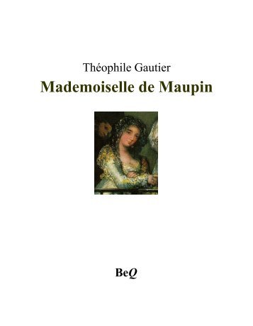 Mademoiselle de Maupin - La Bibliothèque électronique du Québec