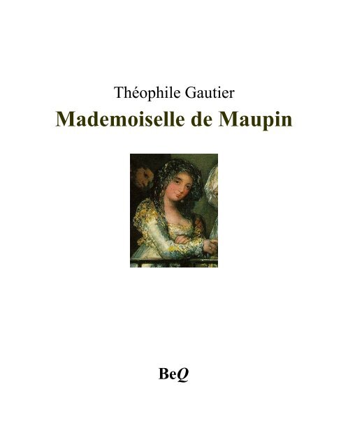 Mademoiselle de Maupin - La Bibliothèque électronique du Québec