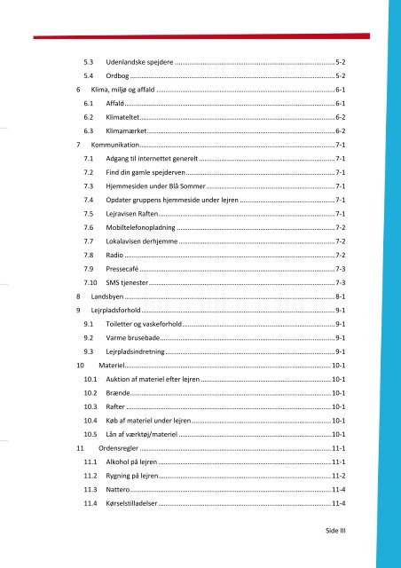 Side I Kære leder VELKOMMEN TIL BLÅ SOMMER 2009 Måske ...