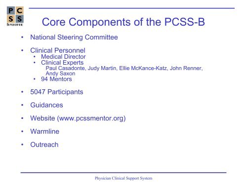 Physician Clinical Support System ? Buprenorphine (PCSS-B)