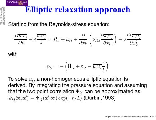 Elliptic relaxation for near wall turbulence models