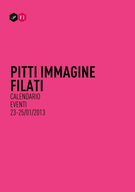 CALENDARIO EVENTI 23-25/01/2013 - Pitti Immagine