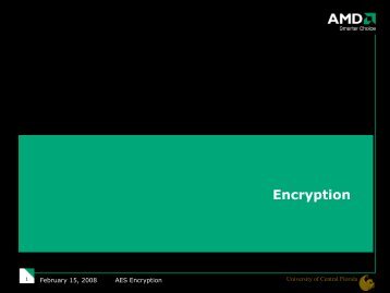 AES Encryption ? University of Central Florida - AMD Developer ...