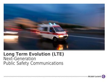 Long Term Evolution (LTE) Next-Generation Public Safety ...