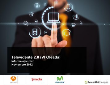 Televidente 2.0 (VI Oleada) - Prisa Digital