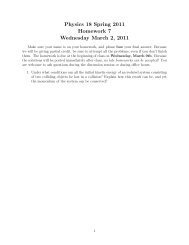Physics 18 Spring 2011 Homework 7 Wednesday March 2 ... - Faculty
