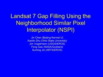 Landsat 7 Gap Filling Using the Neighborhood ... - Landsat - USGS