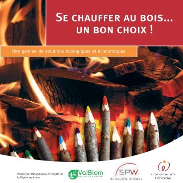 Se chauffer au bois... un bon choix ! - Energie Wallonie