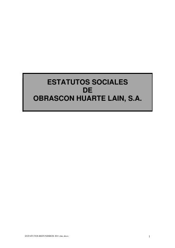 ESTATUTOS SOCIALES DE OBRASCON HUARTE LAIN, S.A. - Ohl