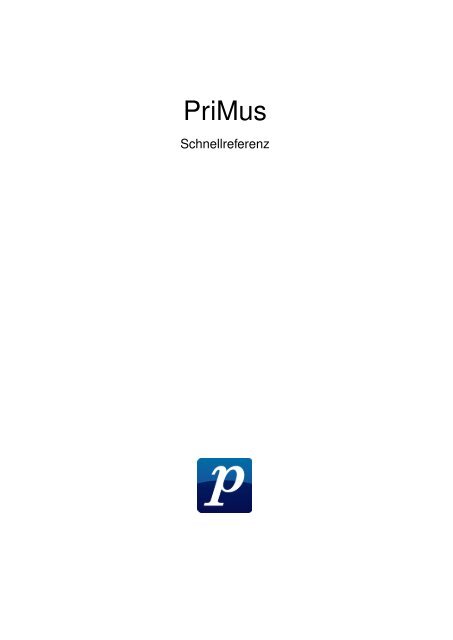 Schnellreferenz zu - PriMus