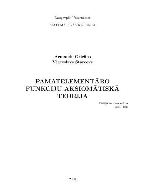 PAMATELEMENT¯ARO FUNKCIJU AKSIOM¯ATISK¯A TEORIJA