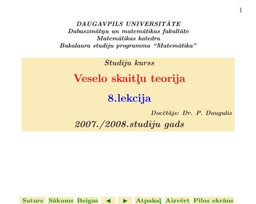 Veselo skaitl¸u teorija 8.lekcija