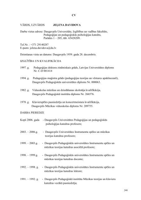 profesionālo mūzikas priekšmetu skolotājs - Daugavpils Universitāte