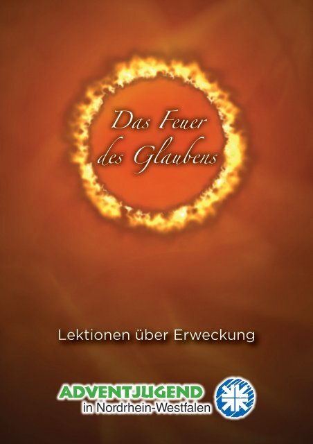 Das Feuer des Glaubens - Adventjugend in NRW