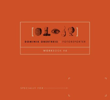 Workbook 04 - Dominik Obertreis - Fotoreporter