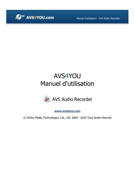 Manuel d'utilisation - AVS Audio Recorder - AVS4YOU >> Online Help