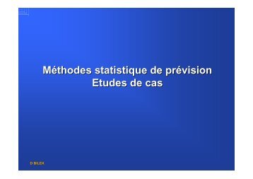 Méthodes statistique de prévision Etudes de cas