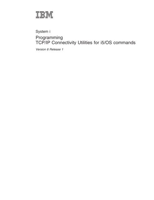 TCP/IP Connectivity Utilities for i5/OS commands - IBM