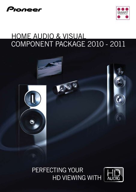 Home Audio & VisuAl Component pACkAge 2010 - 2011 - Pioneer