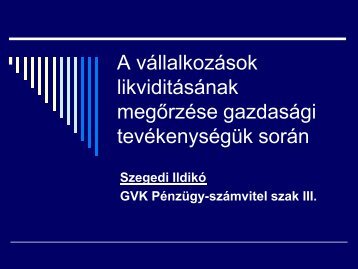 A vállalkozások likviditásának megőrzése gazdasági tevékenységük ...