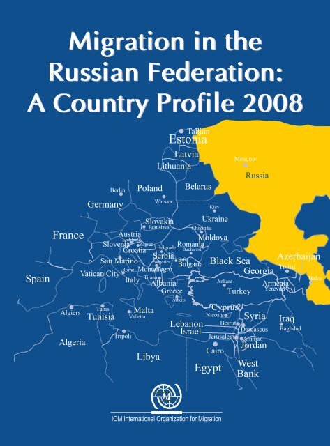 Migration in the Russian Federation: A Country Profile 2008 - EU ...