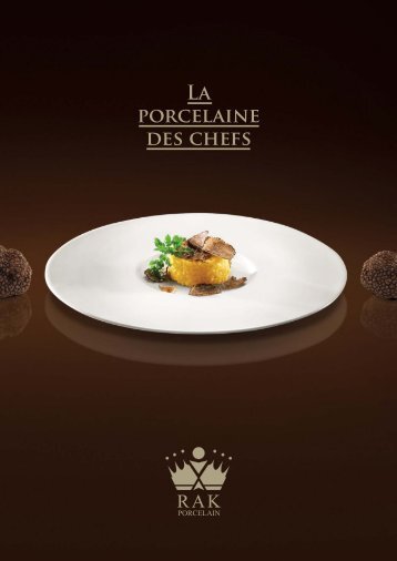 La porcelaine des chefs - Rak Porcelain Europe