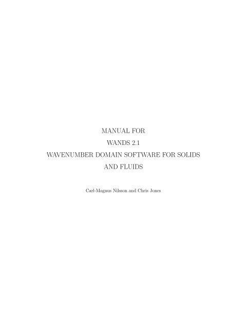 Manual for WANDS 2.1 Wavenumber Domain Software for Solids ...