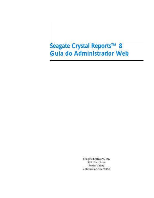 Seagate Crystal Reports™ 8 Guia do Administrador Web