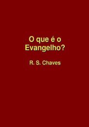 O QUE É O EVANGELHO? - R. S. Chaves
