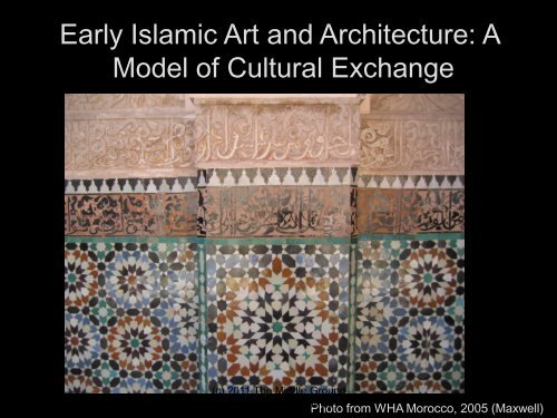 Early Islamic Art and Architecture: A Model of Cultural Exchange