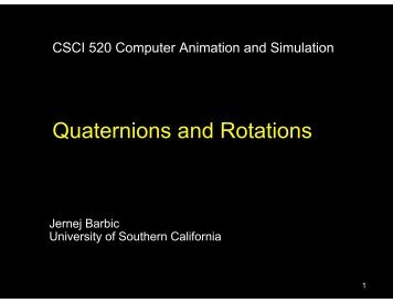 Quaternions and Rotations - University of Southern California