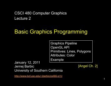 Basic Graphics Programming - University of Southern California