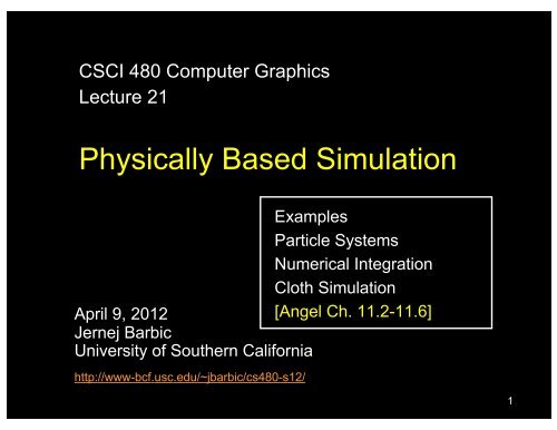 Physically Based Simulation - University of Southern California