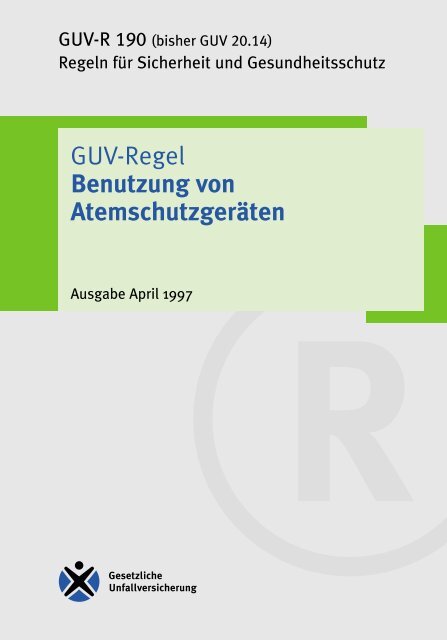 GUV-R 190 - GUV-Regel „Benutzung von Atemschutzgeräten